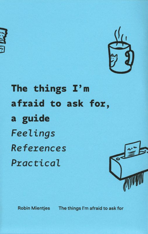 Robin Mientjes - The things I'm afraid to ask for