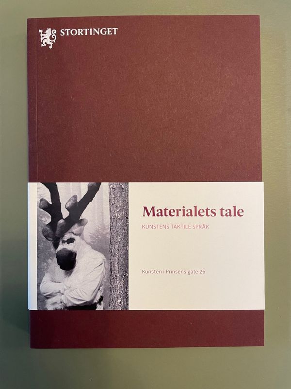Stortinget/KORO - Materialets tale. Kunstens taktile språk