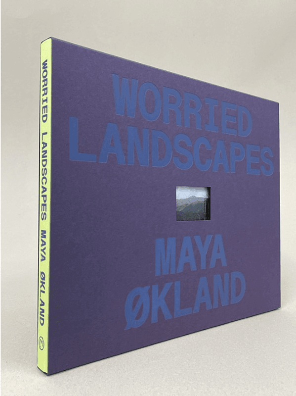 Maya Økland - Worried Landscapes
