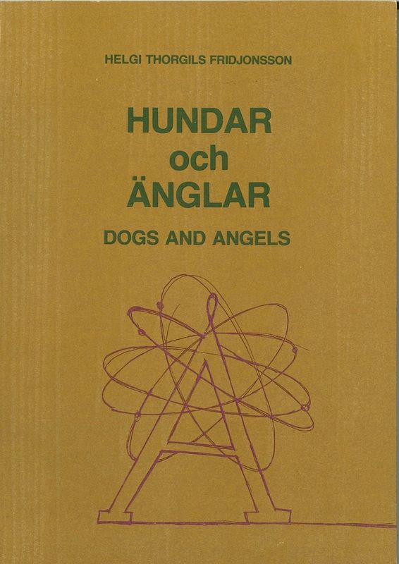 Helgi Thorgils Fridjonsson - Hundar och Änglar/ Dogs and Angels